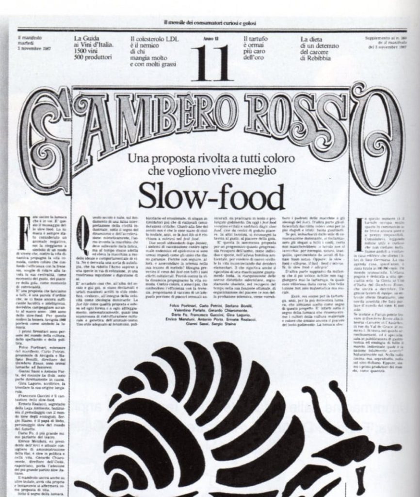 ÐÐ°Ð½Ð¸ÑÐµÑÑ Slow food, Ð¾Ð¿ÑÐ±Ð»Ð¸ÐºÐ¾Ð²Ð°Ð½Ð½ÑÐ¹ Ð¸ÑÐ°Ð»ÑÑÐ½ÑÐºÐ¸Ð¼ ÑÐµÑÑÐ¾ÑÐ°Ð½Ð¾Ð¼ Gambero Rosso Ð² 1987 Ð³Ð¾Ð´Ñ